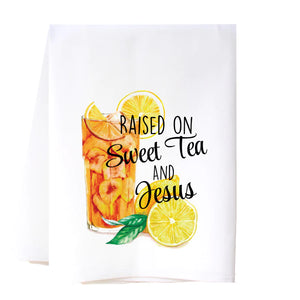 Cora & Pate Flour Sack Towel - Raised On Sweet Tea And Jesus