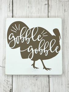 Turkey Gobble Gobble Wood Sign