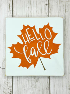 Hello Fall Orange Leaf Wood Sign