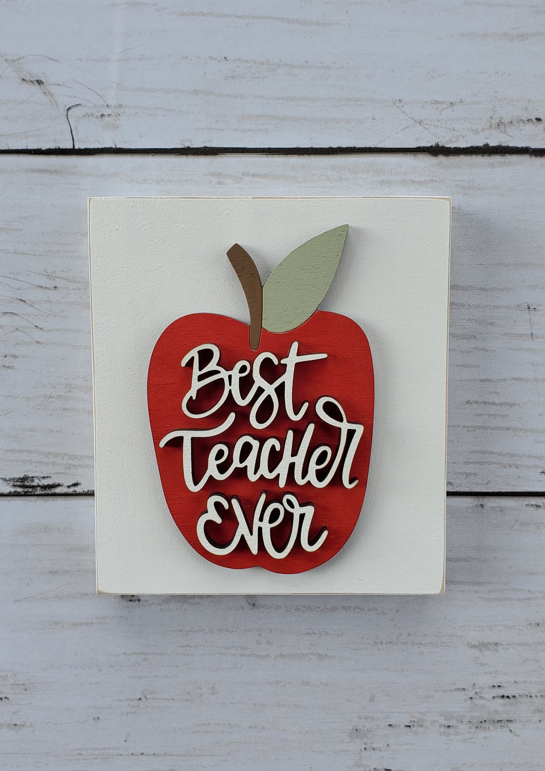Teacher Appreciation Gift | Best Teacher Ever | Apple Wood Sign | Gift For Teacher